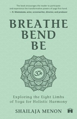 Breathe, Bend, Be 1