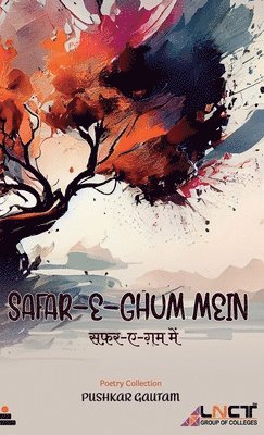 Pushkar Gautam - Safar Ae Ghum Mein, Häftad