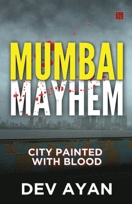 Dev Ayan - Mumabi Mayhem, Häftad