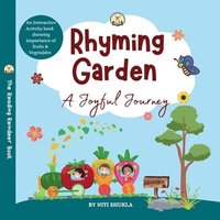 bokomslag Rhyming Garden: A Joyful Journey - An interactive activity book showing importance of fruits and vegetables