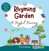 bokomslag Rhyming Garden: A Joyful Journey - An interactive activity book showing importance of fruits and vegetables