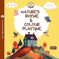 bokomslag Nature's Rhyme & Colour Playtime: A Nature Colouring Book for Kids