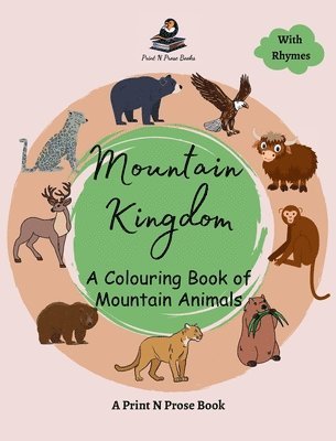Mountain Kingdom - A Colouring Book of Mountain Animals - Coloring Activity Book for 6 to 8 Years Old Creative Kids