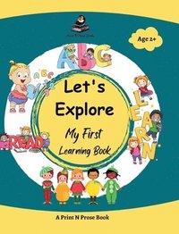 bokomslag Let's Explore: My First Learning Book