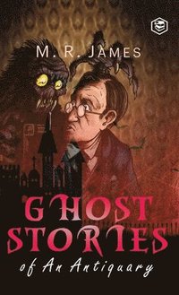 bokomslag Ghost Stories of an Antiquary