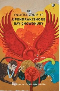 bokomslag COLLECTED STORIES OF UPENDRAKISHORE RAY