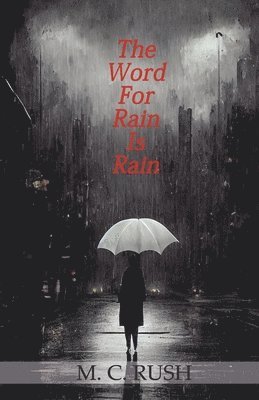 The Word For Rain Is Rain 1