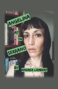 bokomslag Angelina at the Serrano
