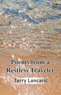 bokomslag Poems from a Restless Traveler