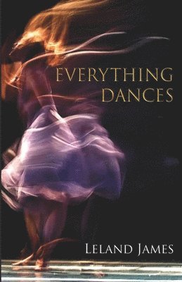 Everything Dances 1