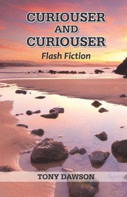 Tony Dawson - CURIOUSER AND CURIOUSER, Häftad. Tillgänglighet: Lägg i varukorg