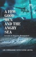 bokomslag Few Good Men And The Angry Sea
