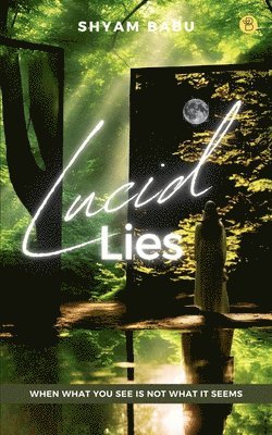 Shyam Babu - Lucid Lies, Häftad