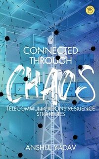 bokomslag CONNECTED THROUGH CHAOS
