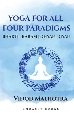 Vinod Malhotra - Yoga For All Four Paradigms, Häftad. Tillgänglighet: Lägg i varukorg