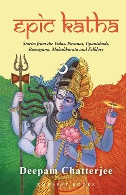 Deepam Chatterjee - Epic Katha, Häftad. Tillgänglighet: Lägg i varukorg