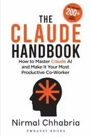 Nirmal Chhabria - Claude Handbook, Häftad. Tillgänglighet: Lägg i varukorg