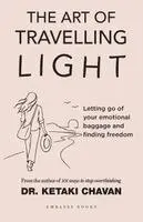 Ketaki Chavan - Art of Travelling Light, Häftad. Tillgänglighet: Lägg i varukorg
