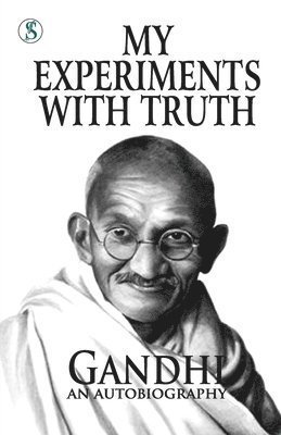 My Experiments With Truth 1