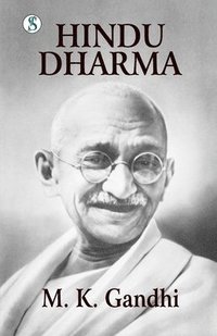bokomslag Hindu Dharma: Gandhi An Autobiography