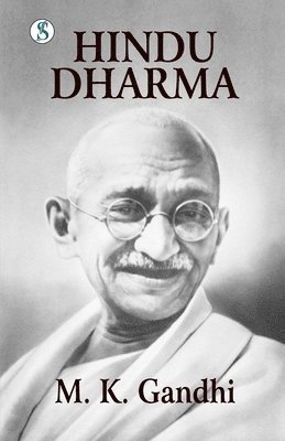 bokomslag Hindu Dharma: Gandhi An Autobiography