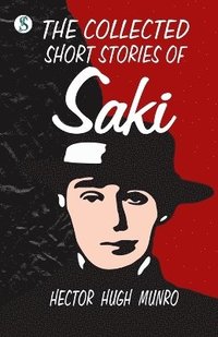 bokomslag The Collected short Stories of Saki