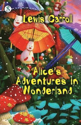 Lewis Caroll - Alice's Adventures, Häftad