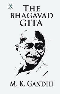 bokomslag The Bhagvadgita: Gandhi An Autobiography