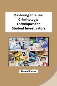 bokomslag Mastering Forensic Criminology