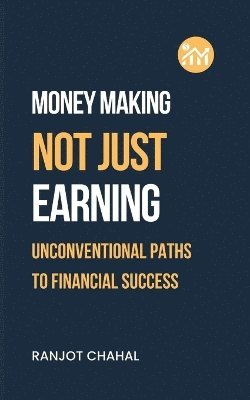 bokomslag Making Money, Not Just Earning: