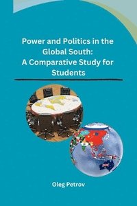 bokomslag Power and Politics in the Global South