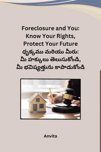 bokomslag Foreclosure and You