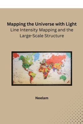 Mapping the Universe with Light: Line Intensity Mapping and the Large-Scale Structure 1