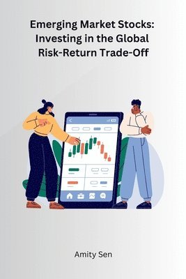 bokomslag Emerging Market Stocks: Investing in the Global Risk-Return Trade-Off