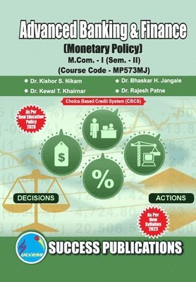 Bhaskar H J Kishor S Nikam, Bhaskar H. J. Kishor S. Nikam, Dr. Bhaskar H. J... Dr. Kishor S. Nikam, Bhaskar H. J. . . Kishor S. Nikam - Monetary Policy, First Year, M.Com, Sem-II-English, Häftad