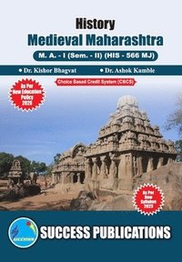 bokomslag Medieval Maharashtra (From 11th Century to 18 Century, First Year, M.A, Sem-II-English