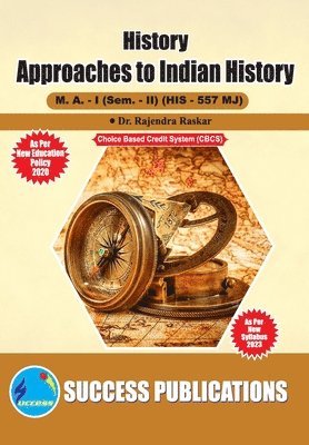 bokomslag Approaches to Indian History, First Year, M.A, Sem-II-English