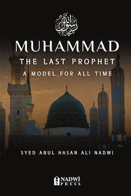 bokomslag Muhammad - The Last Prophet