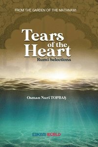 bokomslag Tears of the Heart - Rumi Selections