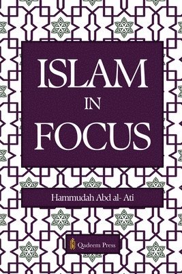 Hammudah Abd Al- Ati, Hammudah Abd al- Ati - Islam in Focus, Häftad