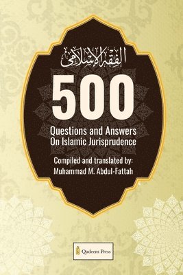500 Questions and Answers on Islamic Jurisprudence, Häftad