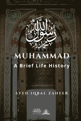 Muhammad - A Brief Life History 1