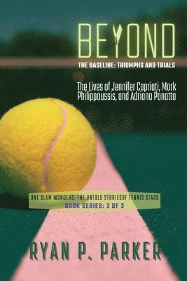 Beyond the Baseline 1