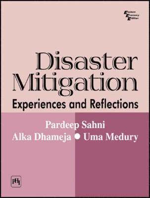 Pardeep Sahni, Alka Dhameja, Uma Medbury - Disaster Mitigation, Häftad