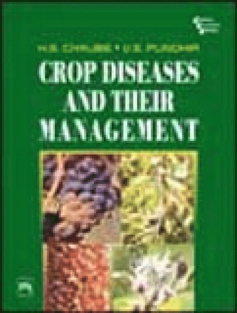 H.S. Chaube, V.S. Pundhir - Crop Diseases and Their Management, Häftad