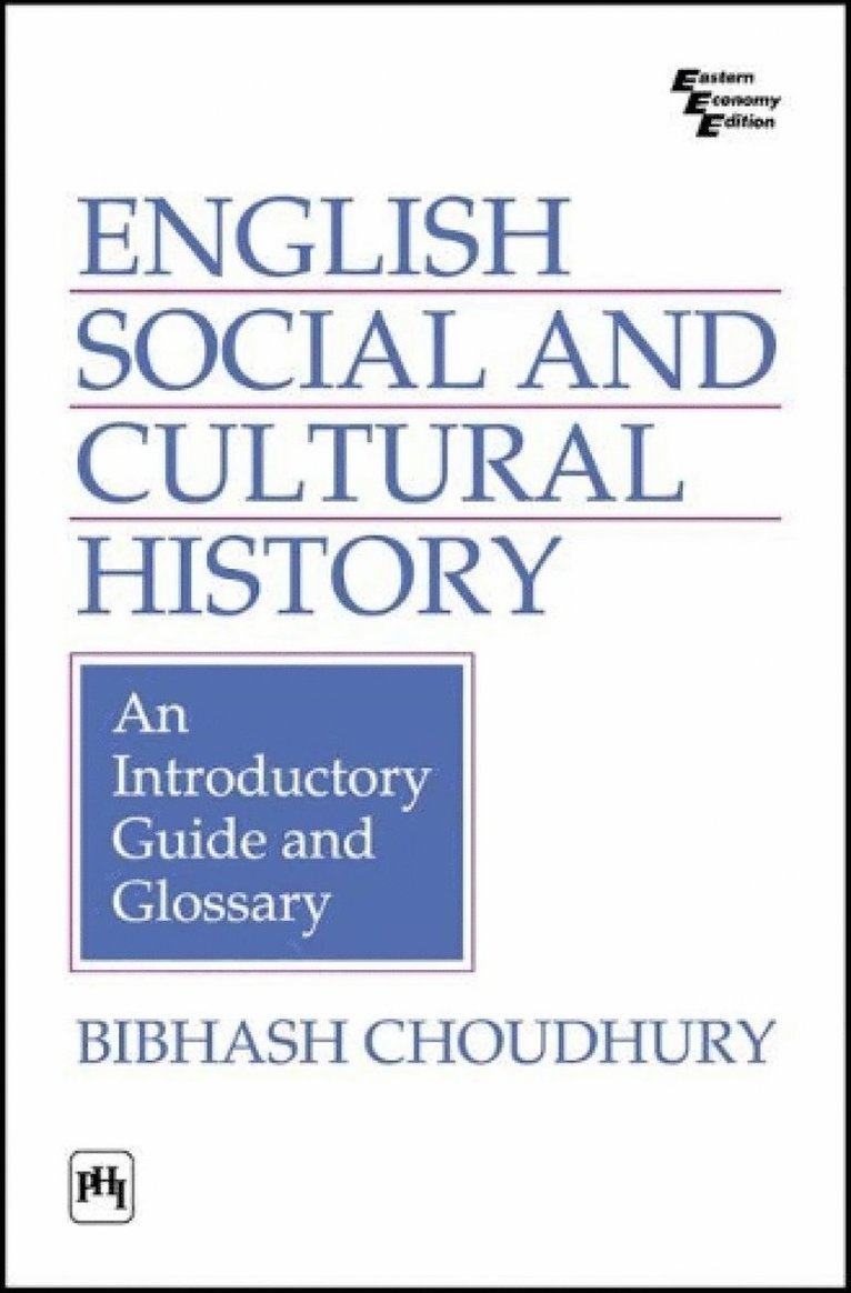 Bibhash Choudhury - English Social And Cultural History, Häftad