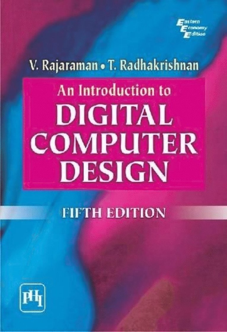 V. Rajaraman, T. Radhakrishnan - Introduction to Digital Computer Design, Häftad