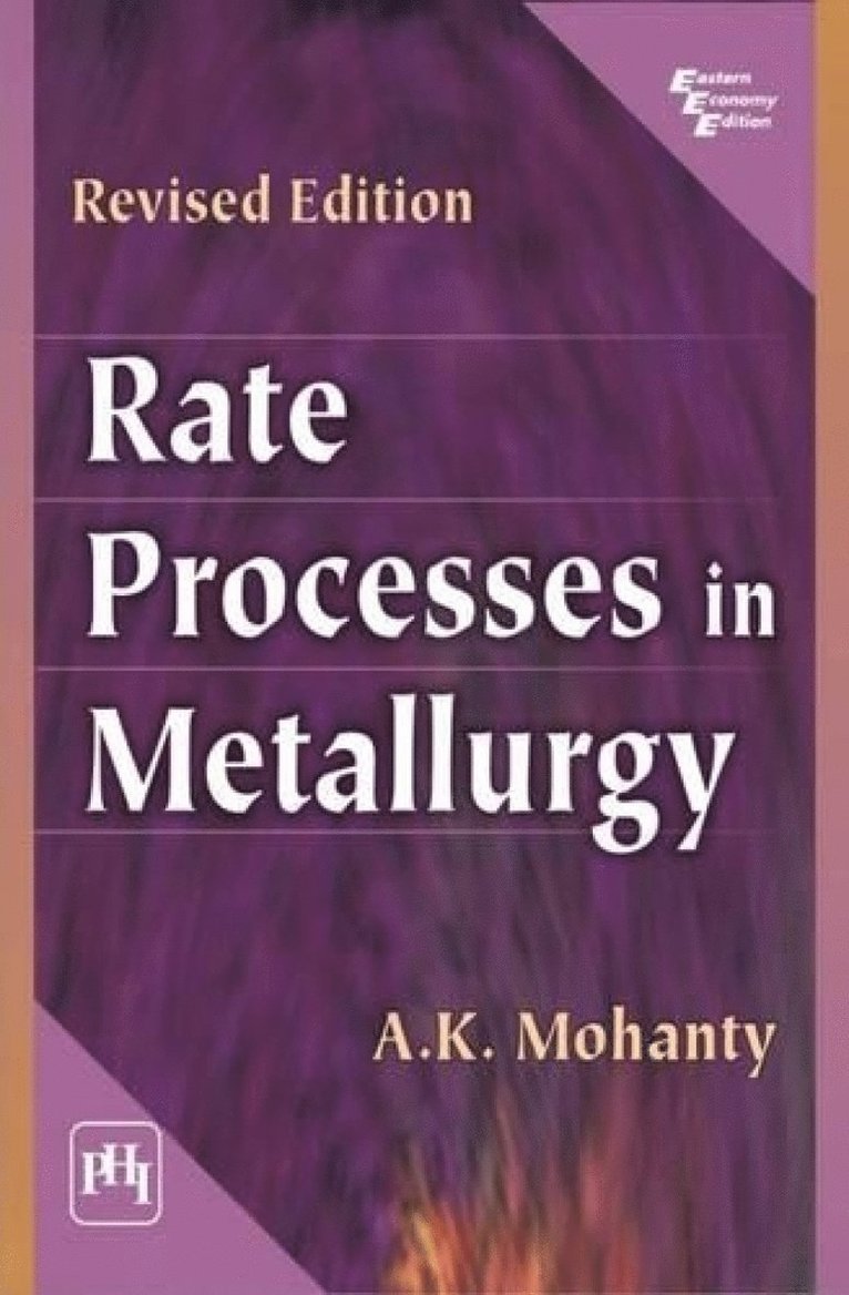 A. K. Mohanty - Rate Processes In Metallurgy, Häftad