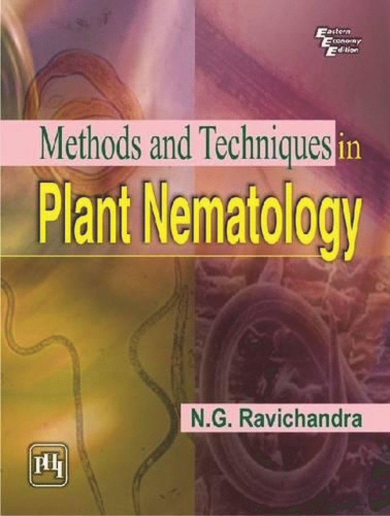 N. G. Ravichandra - Methods and Techniques in Plant Nematology, Häftad