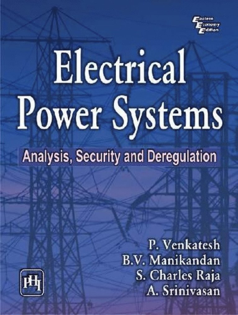 P. Venkatesh, B. V. Manikandan, S. Charles Raja, A. Srinivasan - Electrical Power Systems, Häftad
